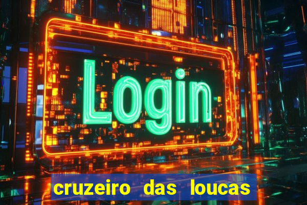 cruzeiro das loucas filme completo dublado topflix